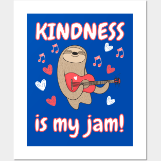 Kindness is My Jam with Sloth Playing Guitar Posters and Art